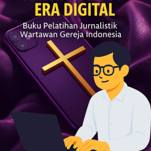 Buku Menjadi Pewarta Kabar Baik di Era Digital