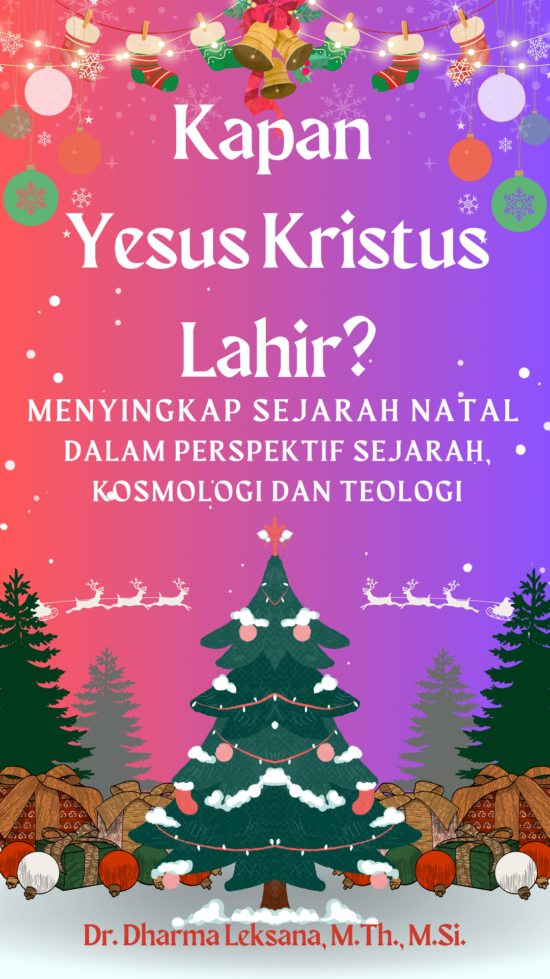 Kapan Yesus Kristus Lahir ? Menyingkap Sejarah Natal dalam Perspektif Sejarah, Kosmologi dan Teologi 1 Kapan Yesus Kristus Lahir