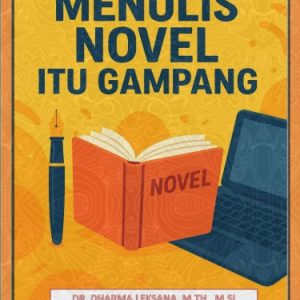Menulis Novel Itu Gampang