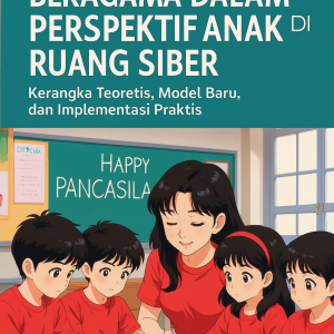 Model Moderasi Beragama dalam Perspektif Anak di Ruang Siber