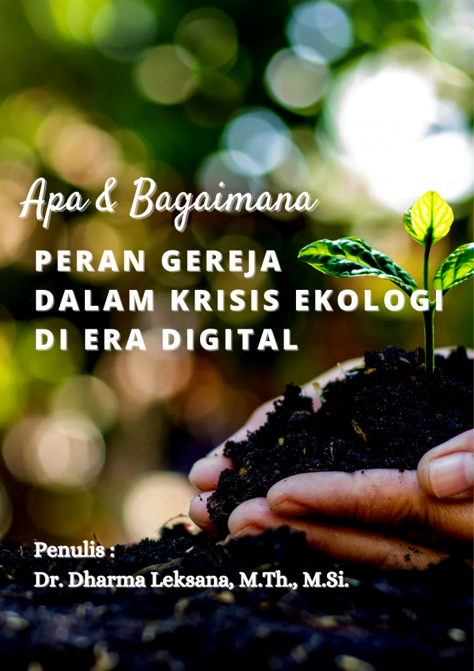 Peran Gereja Dalam Krisis Ekologi Di Era Digital 1 Peran Gereja Dalam Krisis Ekologi Di Era Digital