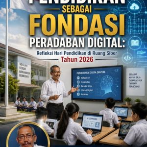 PENDIDIKAN SEBAGAI FONDASI PERADABAN DIGITAL